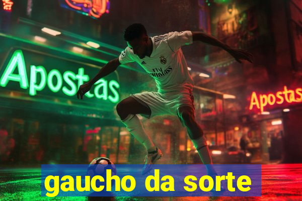 gaucho da sorte